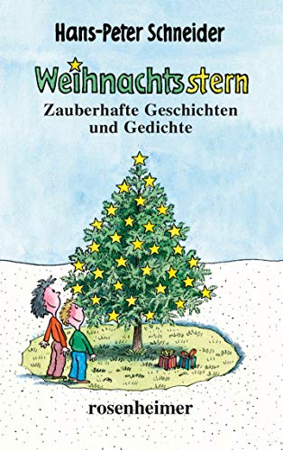 Weihnachtsstern: Zauberhafte Geschichten und Gedichte von Rosenheimer Verlagshaus